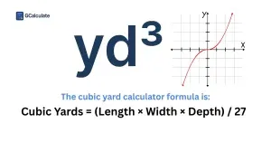Cubic Yard Calculator - Cubic Yard Formula